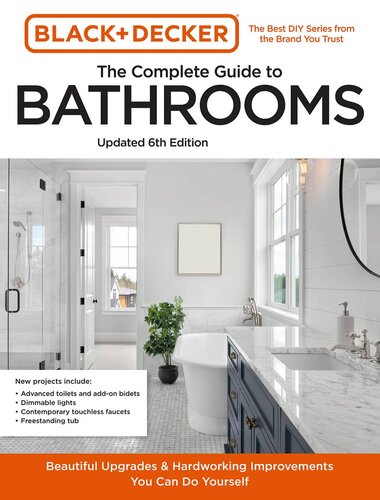 ﻿Black and Decker The Complete Guide to Bathrooms Updated Edition 6: Beautiful Upgrades and Hardworking Improvements you can their yourself (مشکی)