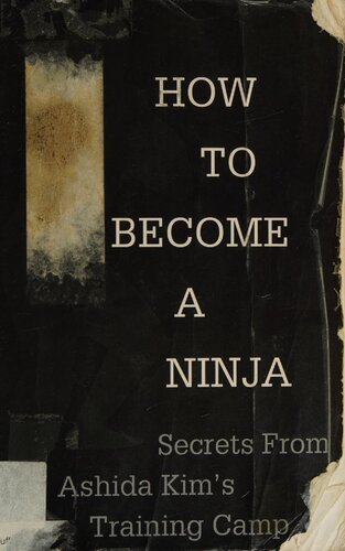 ﻿چگونه نینجا شویم: رازهایی از کمپ آموزشی آشیدا کیم