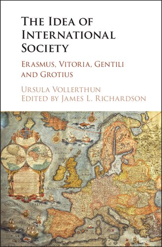 ﻿ایده جامعه بین المللی - اراسموس ، ویتوریا ، جنتیلی و گروتیوس