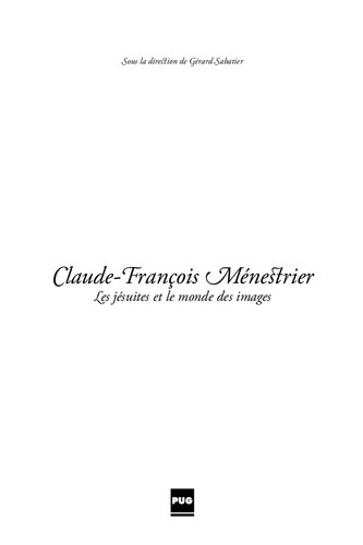 ﻿Claude-François Ménestrier: Jesuits و دنیای تصویر