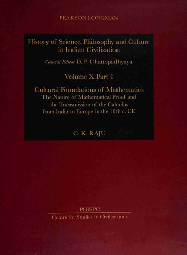 ﻿مبانی فرهنگی ریاضیات: ماهیت اثبات ریاضی و انتقال حساب دیفرانسیل و انتگرال از هند به اروپا در قرن شانزدهم. CE