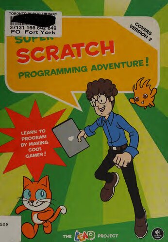 ﻿ماجراجویی برنامه نویسی Super Scratch! آموزش برنامه نویسی با ساخت بازی های جالب