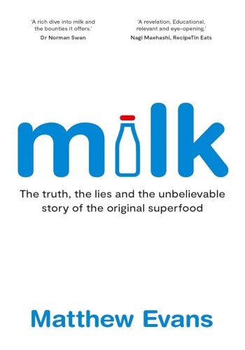 ﻿Milk: The Truth، The Lies و داستان باورنکردنی Superfood اصلی