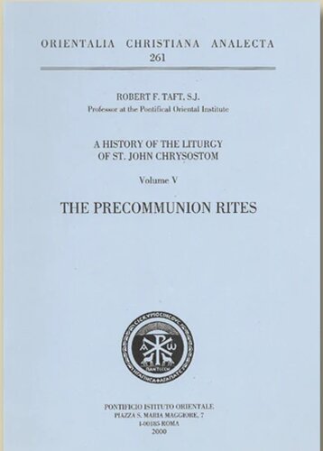 ﻿A History of Liturgy of St. John Chrysostom: The Pre Communion Rites: 5