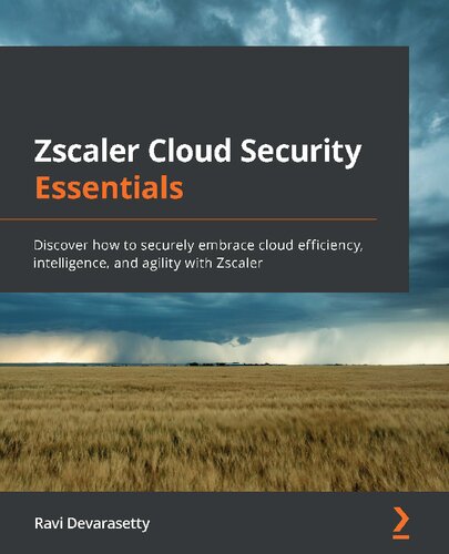 ﻿Zscaler Cloud Security Essentials: نحوه استفاده ایمن از کارایی، هوش و چابکی ابر را با Zscaler کشف کنید