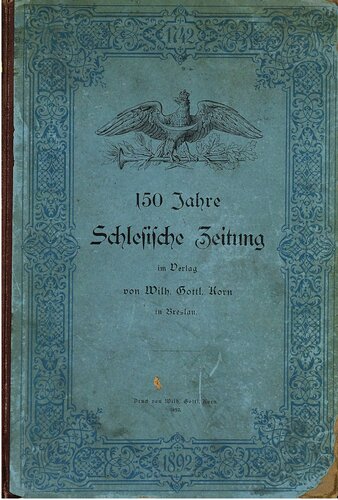 ﻿150 سال روزنامه سیلیسی 1742 - 1892; سهمی در تاریخ فرهنگی میهن پرستانه
