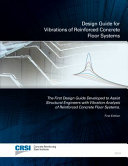 ﻿راهنمای طراحی ارتعاشات سیستم‌های کف بتن مسلح: راهنمای طراحی که برای کمک به مهندسان سازه در تحلیل ارتعاش سیستم‌های کف بتن مسلح ایجاد شده است.