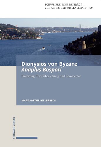 ﻿دیونیسیوس بیزانسی، Anaplus Bospori: The Journey on Bosporus. مقدمه، متن، ترجمه و تفسیر