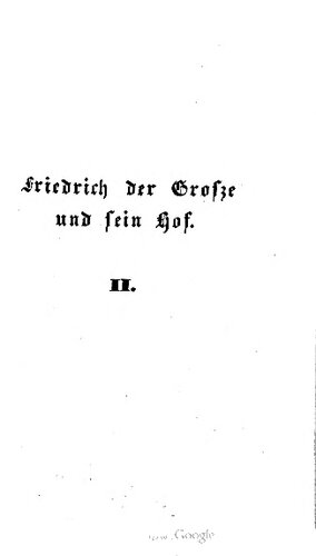 ﻿فردریک کبیر و دربارش 100 سال پیش بود. در نامه های آشنا از Baron v. بیلفلد، نوشته 1738 - 1760