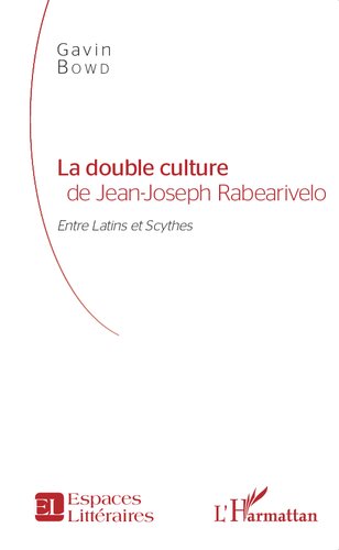 ﻿فرهنگ مضاعف ژان ژوزف رابریولو: بین لاتین ها و سکاها