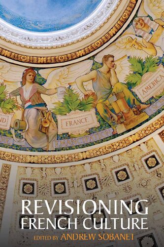 ﻿تجدید نظر در فرهنگ فرانسه (مطالعات در فرانسه مدرن و معاصر ، 4)