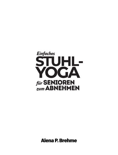 ﻿صندلی ساده یوگا برای سالمندان برای کاهش وزن: فیلم های برنامه Super Light 30 روزه برای تمرینات ملایم برای لاغر و تقویت فقط در 7 ... / ایده آل برای مبتدیان (نسخه آلمانی)
