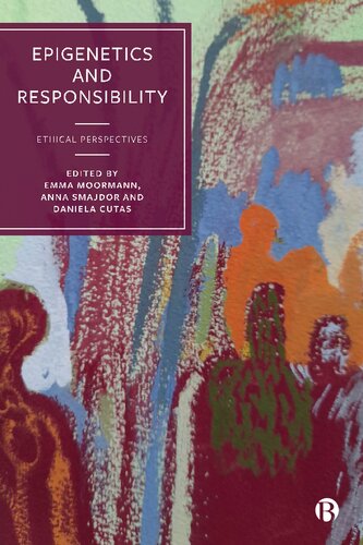 ﻿اپی ژنتیک و مسئولیت: دیدگاه های اخلاقی