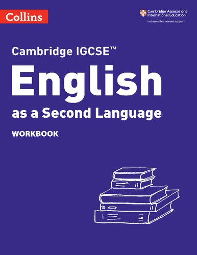 ﻿Collins Cambridge IGCSE™ – Cambridge IGCSE™ English as a second language workbook