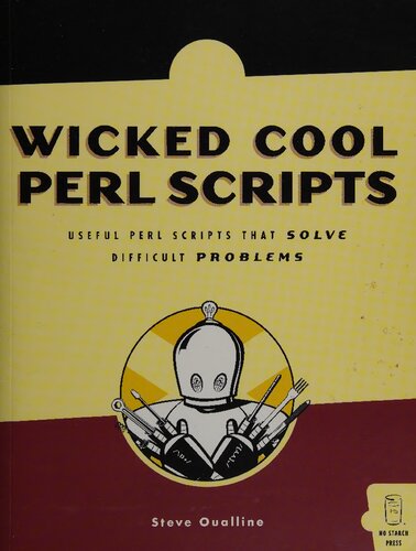 ﻿Wicked Cool Perl Scripts: اسکریپت های مفید پرل که مشکلات دشوار را حل می کند