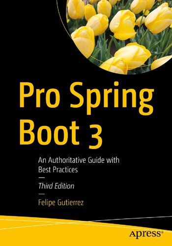 ﻿Pro Spring Boot 3: راهنمای معتبر با بهترین روش‌ها، نسخه سوم
