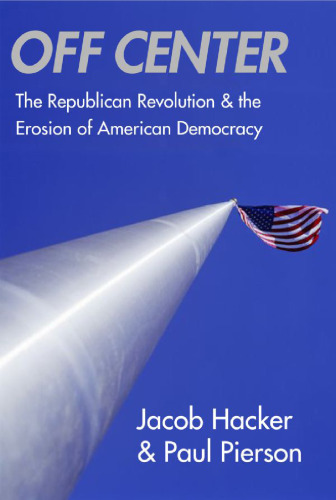 خاموش مرکز: انقلاب جمهوریخواه و فرسایش دموکراسی آمریکایی