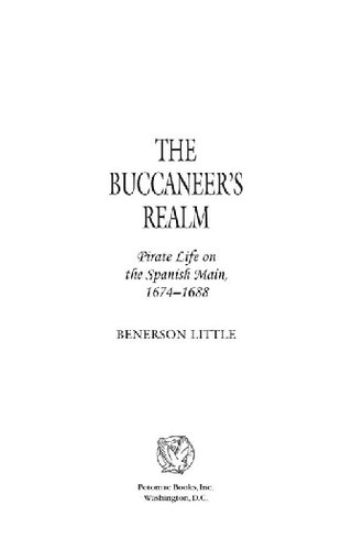 ﻿قلمرو Buccaneer: زندگی دزدان دریایی در اسپانیای اصلی، 1674-1688