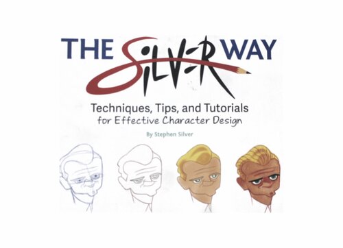 ﻿راه نقره ای: تکنیک ها، نکات و آموزش هایی برای طراحی موثر شخصیت