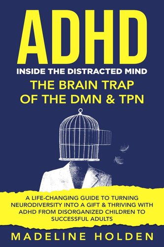 ﻿ADHD: درون ذهن پریشان. دام مغزی DMN