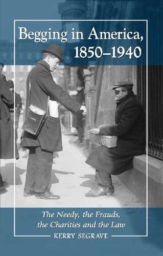 ﻿گدایی در آمریکا، 1850-1940: نیازمندان، کلاهبرداران، خیریه ها و قانون