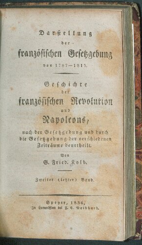 ﻿ارائه قوانین فرانسه از 1787 - 1815. تاریخ انقلاب فرانسه و ناپلئون بر اساس قوانین و قوانین دوره های مختلف قضاوت کردند.