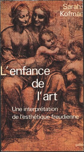 ﻿کودکی هنر: تفسیری از زیبایی شناسی فرویدی