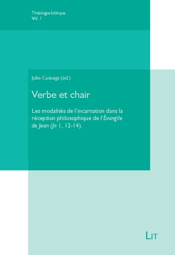 ﻿کلام و جسم: شیوه های تجسم در دریافت فلسفی انجیل یوحنا (یوحنا 1، 12-14)
