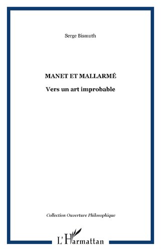 ﻿MANET و MALLARMÉ: به سوی هنری غیر محتمل