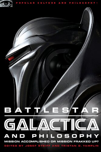 ﻿Battlestar Galactica and Philosophy: ماموریت انجام شد یا ماموریت شکست؟