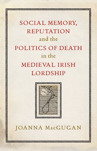 ﻿حافظه اجتماعی ، شهرت و سیاست مرگ در ارباب قرون وسطایی ایرلند