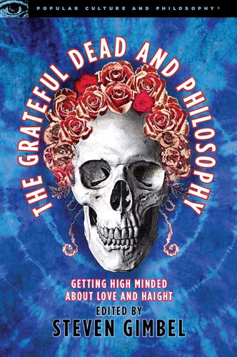 ﻿The Grateful Dead and Philosophy: با توجه به عشق و Haight (فرهنگ عامه و فلسفه)