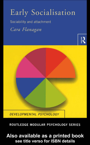 جامعه پذیری اولیه: جامعه پذیری و دلبستگی (روانشناسی مدولار Routledge)