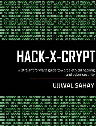 ﻿HACK-X-CRYPT: راهنمای مستقیم به سمت هک اخلاقی و امنیت سایبری