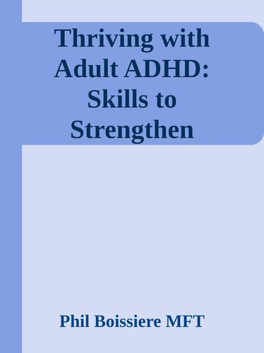 ﻿رشد با ADHD بزرگسالان: مهارت هایی برای تقویت عملکردهای اجراییx