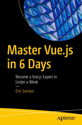 ﻿Master Vue.js در 6 روز: در کمتر از یک هفته به یک متخصص Vue.js تبدیل شوید