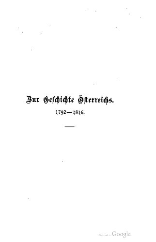 ﻿درباره تاریخ اتریش در عصر جنگ های فرانسه و بازسازی. 1792-1816. با توجه خاص به زندگی حرفه ای دولتمرد بارون آنتون علیه. بالداچی
