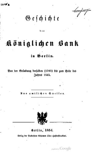 ﻿تاریخچه بانک سلطنتی در برلین. از پایه همان (1765) تا پایان سال 1845