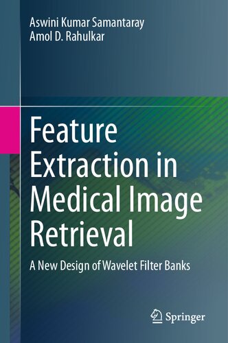 ﻿استخراج ویژگی در بازیابی تصویر پزشکی: طراحی جدیدی از بانک های فیلتر موجک