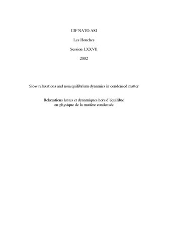 ﻿آرامش آهسته و پویایی عدم تعادل در ماده چگالش: جلسه Les Houches LXXVII ، 1-26 ژوئیه ، 2002