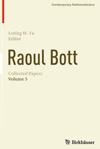 ﻿Raoul Bott: مقالات جمع آوری شده: دوره 5 (ریاضیدانان معاصر)