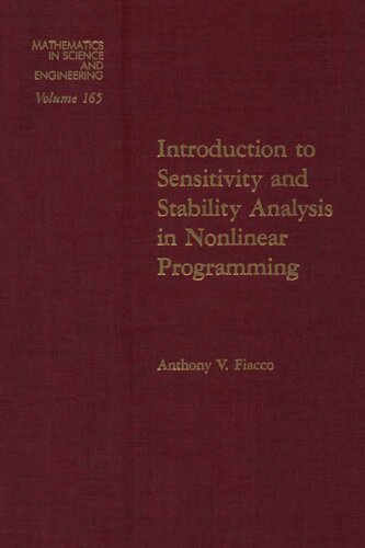 ﻿مقدمه ای بر تحلیل حساسیت و پایداری در برنامه ریزی غیرخطی، جلد 165 (ریاضیات در علوم و مهندسی)