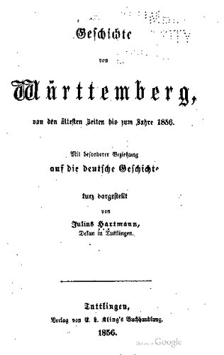 ﻿تاریخ وورتمبرگ، از قدیمی ترین سکونتگاه ها تا سال 1856. با اشاره ویژه به تاریخ آلمان