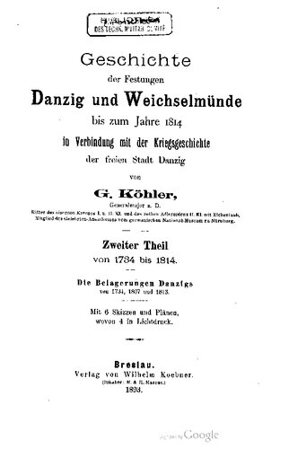 ﻿تاریخچه قلعه های دانزیگ و ویچسلمونده تا سال 1814 در ارتباط با تاریخ نظامی شهر آزاد دانزیگ / محاصره دانزیگ در سال های 1734، 1807 و 1813