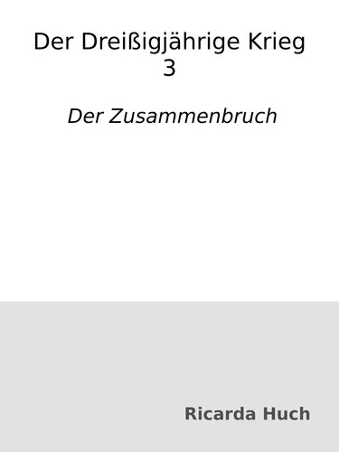 ﻿جنگ سی ساله 3: فروپاشی