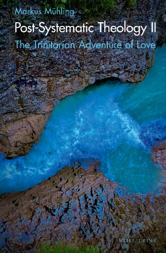 ﻿الهیات پس از سیستماتیک II: ماجراجویی سه گانه عشق-روشهای زیست محیطی آفرینش ، انسان سازی و جابجایی آن