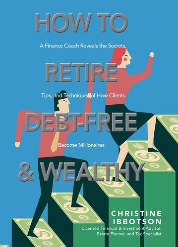 ﻿چگونه بدون بدهی و ثروتمند بازنشسته شویم