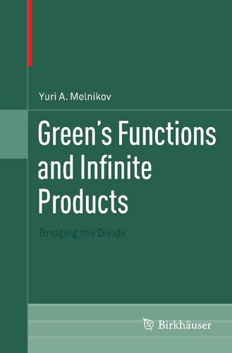 ﻿توابع گرین و محصولات بی نهایت: پل زدن بر شکاف