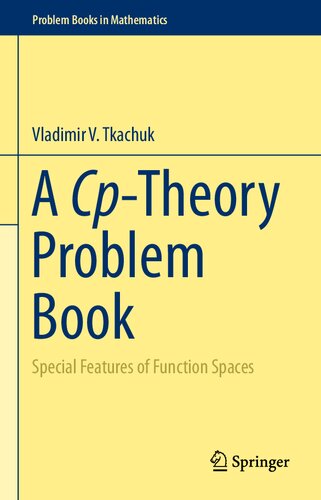 ﻿کتاب مسئله نظریه Cp: ویژگی‌های ویژه فضاهای توابعی (کتاب‌های مسئله در ریاضیات)