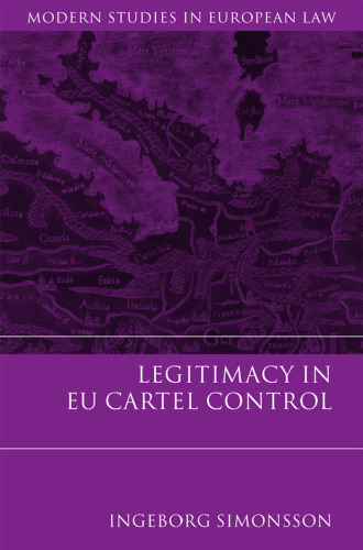 ﻿مشروعیت در کنترل کارتل اتحادیه اروپا (مطالعات مدرن در حقوق اروپا)